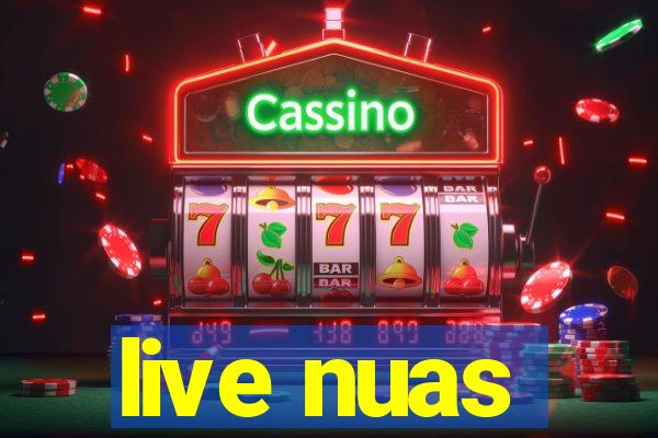 live nuas